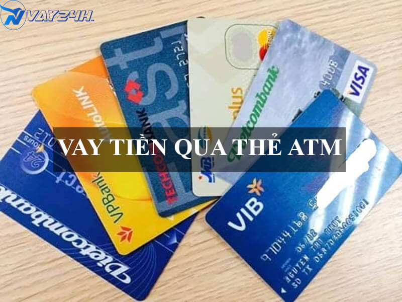 Vay tiền qua thẻ ATM là gì